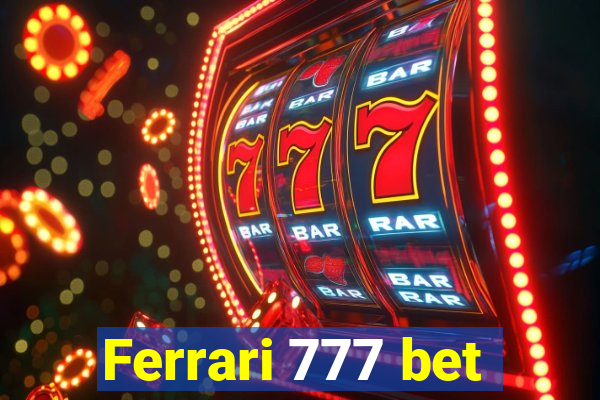 Ferrari 777 bet